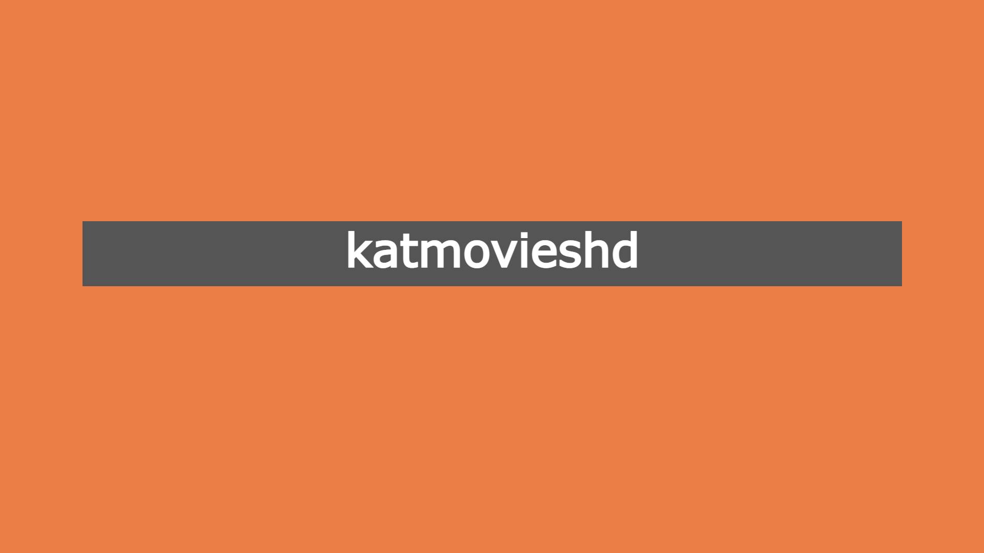 KatmovieHD 2020: Download Bollywood Movies for Free Trends on Google